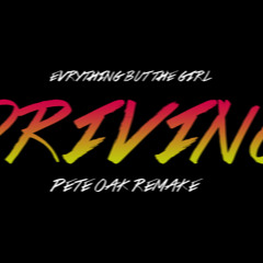 Everything But The Girl - Driving (Pete Oak Remake) FREE DOWNLOAD