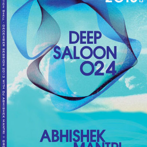 "Deep Saloon 024" January 2013 Deep House Session - Abhishek Mantri N Groove Trixx