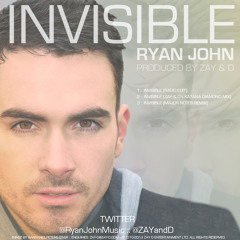 Ryan John - INVISIBLE (Radio Edit)