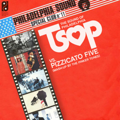 TSOP vs. Pizzicato Five vs. The Pinker Tones - FREE DOWNLOAD!!!