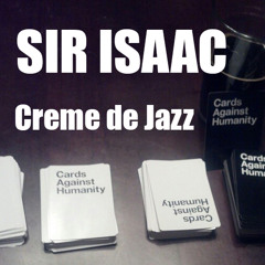 Sir Isaac - Creme De Jazz