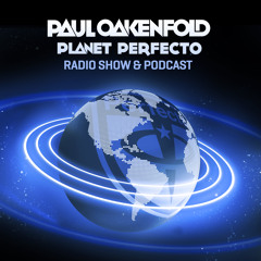 Planet Perfecto ft. Paul Oakenfold:  Radio Show 119