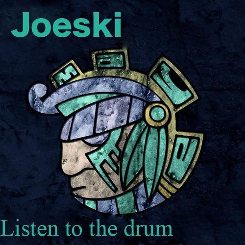 Stream JOESKI LISTEN TO THE DRUM (ALEX SOSA RMX) MAYA RECORDS by