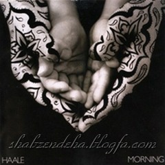 Haale - Morning - Baz Hava