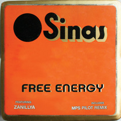 Sinas - Free Energy (ft. Zanillya) mps Pilot remix