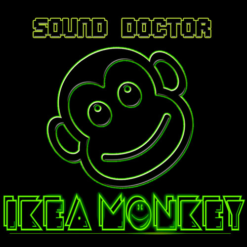 Sound Doctor - IKEA Monkey (Original Mix) by Sound Doctor - Listen to music