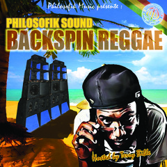 Philosofik Sound - Backspin Reggae (hosted by Terry Bible)