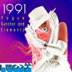 1991 Vogue, Gunshot and Elements Lewï Mix
