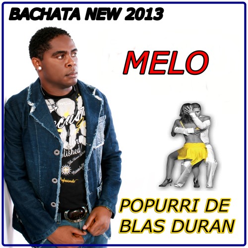 Melo - Popurri de Blas Duran