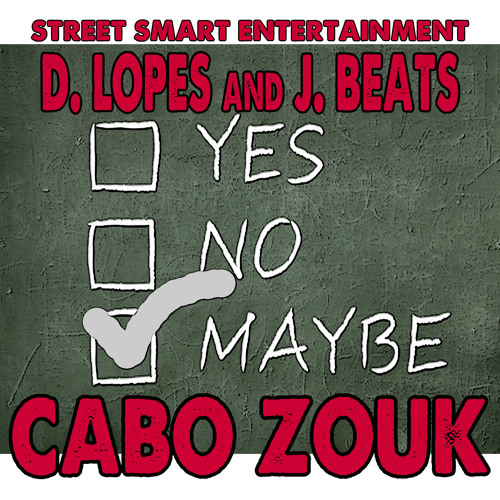 Maybe - D. Lopes and J. Beats