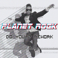 Miguel - Do You... (Planet Rock Rework) [FREE DOWNLOAD]
