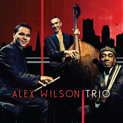 Alex Wilson Trio album sampler