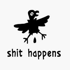Shit Happens (to me and you)