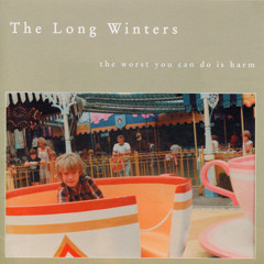 The Long Winters "Carparts" (from The Worst You Can Do Is Harm)