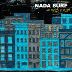 Nada Surf "Do It Again" (from The Weight is a Gift)