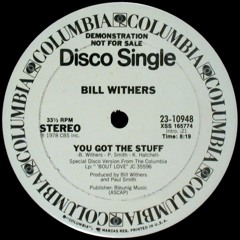 Bill Withers-You got the stuff (EP instrumental dub version)