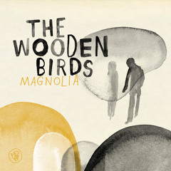 The Wooden Birds "False Alarm" (from Magnolia)