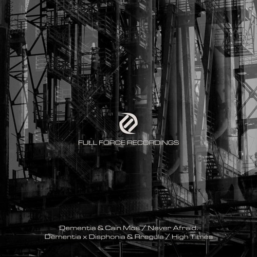 Dementia x Disphonia x Rregula - High Times (Full Force)