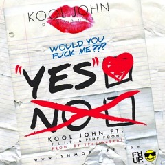 Kool John - "Yes" Ft F.L.I.P & Pimp Pooh [Prod.By YpOnTheBeat]