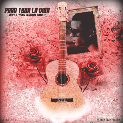 Alejandro Luna - Para Toda la Vida (Hustlin Productions 2013)
