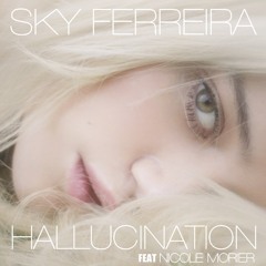 Sky Ferreira - Hallucination (feat. Coco Morier)