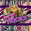 Thrift Shop (PopRocks Remix)