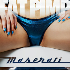 Fat Pimp - Maserati