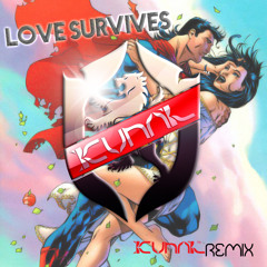 Love Survives (Kunal Remix)