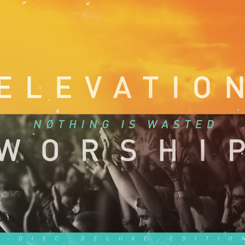 I Have Decided (Studio) - ELEVATION WORSHIP