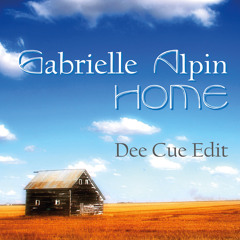 Gabrielle Alpin - Home (Dee Cue Edit)