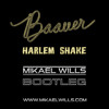 Baauer - Harlem Shake (Mikael Wills Bootleg)