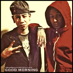 Good Morning - CarlitoosVEE Ft. Cay La Vie