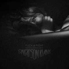 SWEATSON KLANK "F*ck & Fight" feat. Deniro Farrar (Project: Mooncircle, 2013)