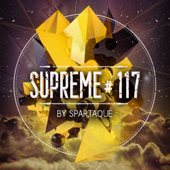 Supreme 117 with Spartaque