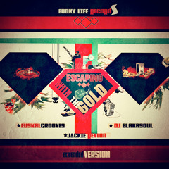 ♦♦♦ Euskalgrooves - Escaping With The Gold  - Extended Version ( Featuring Jackie Revlon )