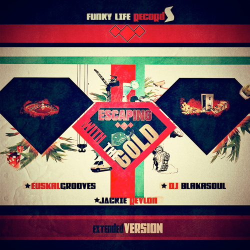 ♦♦♦ Euskalgrooves - Escaping With The Gold  - Extended Version ( Featuring Jackie Revlon )