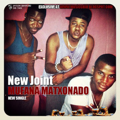 @New_Joint - Mufana Matxonado (Prod by @NemasBeatz)