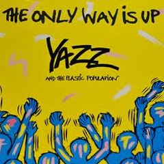 The Only Way Is Up (Yazz And The Plastic Population) - Engineered