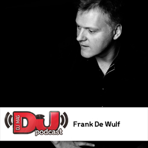 DJ Weekly Podcast: Frank De Wulf
