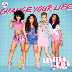 Little Mix - Change Your Life (Nightcore Remix)