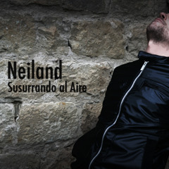 NEILAND - SUSURRANDO AL AIRE