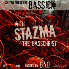 Bassick Session 007 feat. STAZMA the JUNGLECHRIST