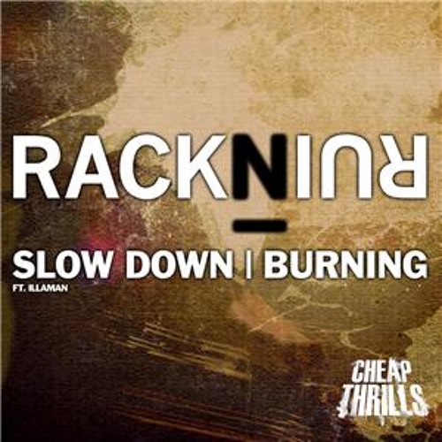 RackNRuin - Slow Down (Dusky Remix)