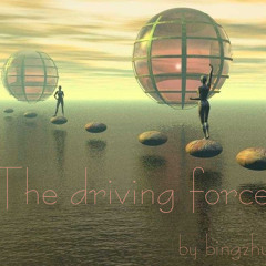 The driving force