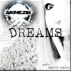 Amnezik ft. Bonnie Legion - Dreams (Original Mix)