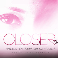Vanessa Mdee-Closer Remix Ft Ommy Dimpoz & Gosby