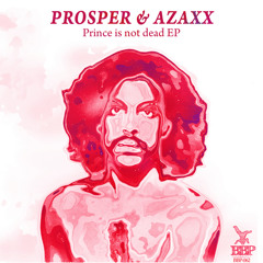Prosper & Azaxx feat Woodhead - Prince is not dead (vocal)