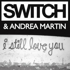 Switch - I Still Love You (Will Clarke & Steve Westover Remix) ** FREE DOWNLOAD**
