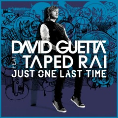 David Guetta Ft. Taped Rai - Just One Last Time ( DJ FR3^K Mash Up)