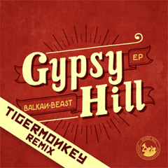 Gypsy Hill - Balkan Beast (Tigermonkey moombahton remix)